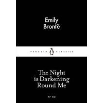 Night is Darkening Round Me (Penguin Little Black Classics)