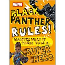 Marvel Black Panther Rules! (Discover What It Takes)
