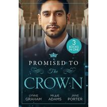 Promised To The Crown (Harlequin)