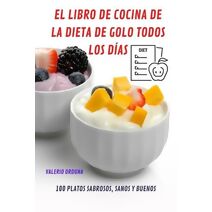 Libro de Cocina de la Dieta de Golo Todos Los Dias