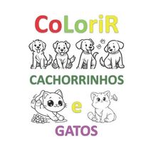 Colorir Cachorrinhos e Gatos