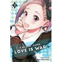 Kaguya-sama: Love Is War, Vol. 12 (Kaguya-sama: Love is War)