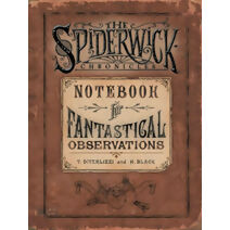 Spiderwick's Notebook for Fantastical Observations (SPIDERWICK CHRONICLE)
