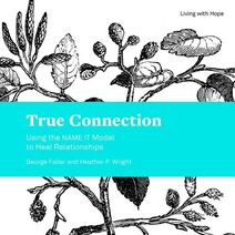 True Connection (Living with Hope)