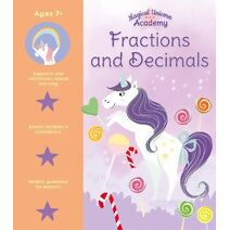 Magical Unicorn Academy: Fractions and Decimals (Magical Unicorn Academy)