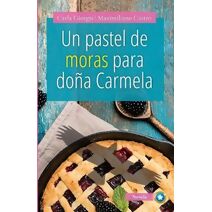 Pastel de Moras Para Doña Carmela