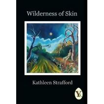 Wilderness of Skin