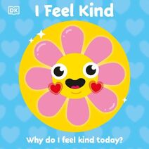 I Feel Kind (First Emotions)