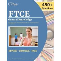 FTCE General Knowledge Test Study Guide 2022-2023