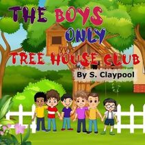 Boys Only Tree House Club