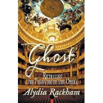 Ghost (Alydia Rackham's Retellings)