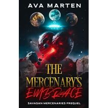 Mercenary's Embrace (Savasan Mercenaries)