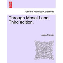 Through Masai Land. Third edition.
