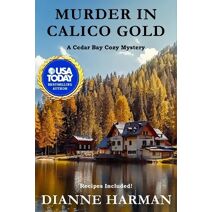 Murder in Calico Gold (Cedar Bay Cozy Mystery)
