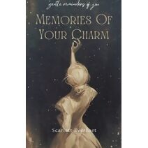 Memories Of Your Charm
