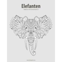 Elefanten-Malbuch für Erwachsene 2 (Elefanten)