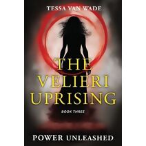 Power Unleashed (Velieri Uprising)