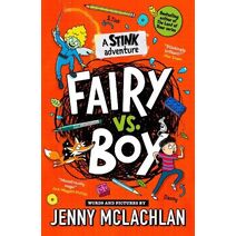 Stink: Fairy vs Boy