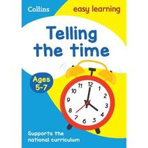 Telling the Time Ages 5-7 (Collins Easy Learning KS1)