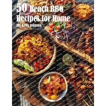 50 Beach BBQ Recipes for Home