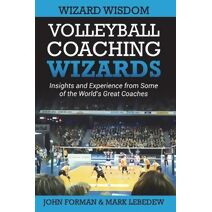 Volleyball Coaching Wizards - Wizard Wisdom (Volleyball Coaching Wizards)