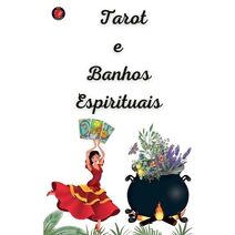 Tarot e Banhos Espirituais