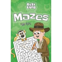 Best Ever Mazes for Kids (Best Ever Puzzles)