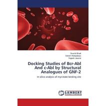 Docking Studies of Bcr-Abl And c-Abl by Structural Analogues of GNF-2