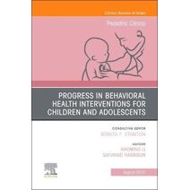 Progress in Behavioral Health Interventions for Children and Adolescen