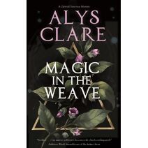 Magic in the Weave (Gabriel Taverner Mystery)