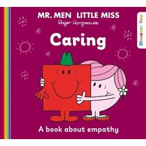 Mr. Men Little Miss: Caring (Mr. Men and Little Miss Discover You)
