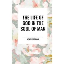 Life of God in the Soul of Man