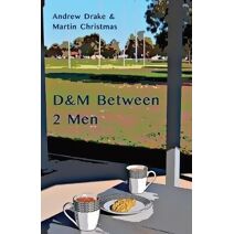 D&M Between 2 Men