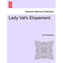 Lady Val's Elopement.
