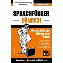 Sprachfuhrer Deutsch-Danisch und Mini-Woerterbuch mit 250 Woertern