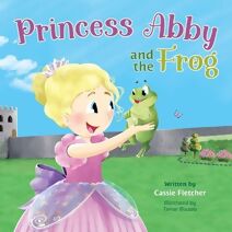 Princess Abby and the Frog (Abby's Fairytales)