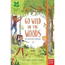 National Trust: Go Wild in the Woods (Go Wild)