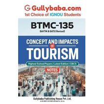 BTMC-135 Concepts and Impacts of Tourism