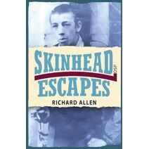 Skinhead Escapes