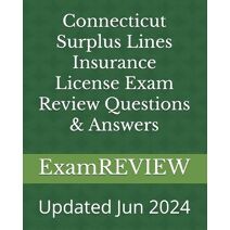 Connecticut Surplus Lines Insurance License Exam Review Questions & Answers
