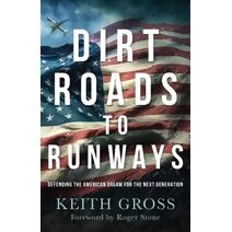 Dirt Roads to Runways