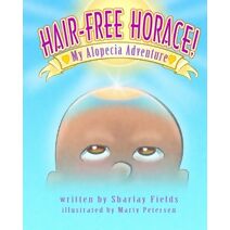 Hair-Free Horace My Alopecia Adventure