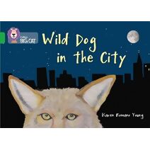Wild Dog In The City (Collins Big Cat)