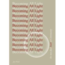 Becoming All Light
