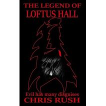 Legend of Loftus Hall