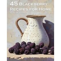 45 Blackberry Recipes for Home