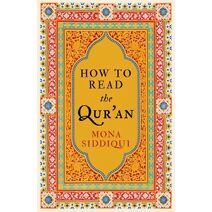 How To Read The Qur'an (How to Read)