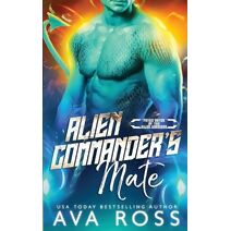 Alien Commander's Mate (Fated Mates of the Xilan Warriors)