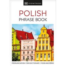 Polish Phrase Book (DK Eyewitness Phrase Books)