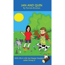 Jan and Quin (Classroom and Home) (Dog on a Log (Blue) Get Ready! Readers)